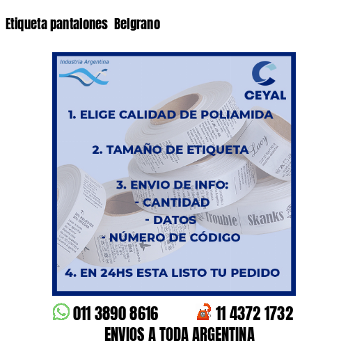 Etiqueta pantalones  Belgrano