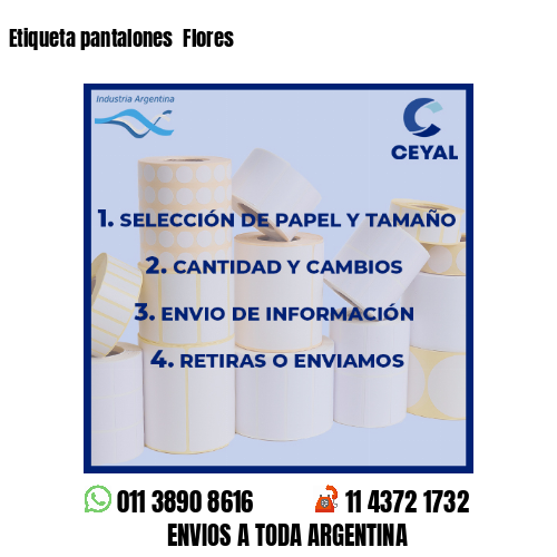 Etiqueta pantalones  Flores