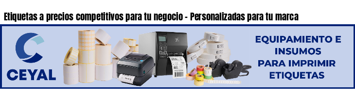 Etiquetas a precios competitivos para tu negocio - Personalizadas para tu marca