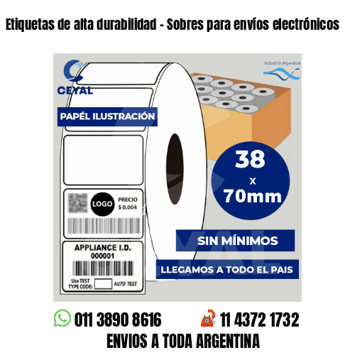 Etiquetas de alta durabilidad – Sobres para envíos electrónicos