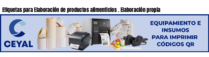 Etiquetas para Elaboración de productos alimenticios . Elaboración propia