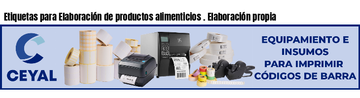 Etiquetas para Elaboración de productos alimenticios . Elaboración propia