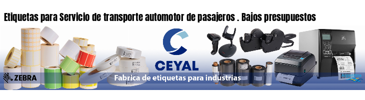 Etiquetas para Servicio de transporte automotor de pasajeros . Bajos presupuestos