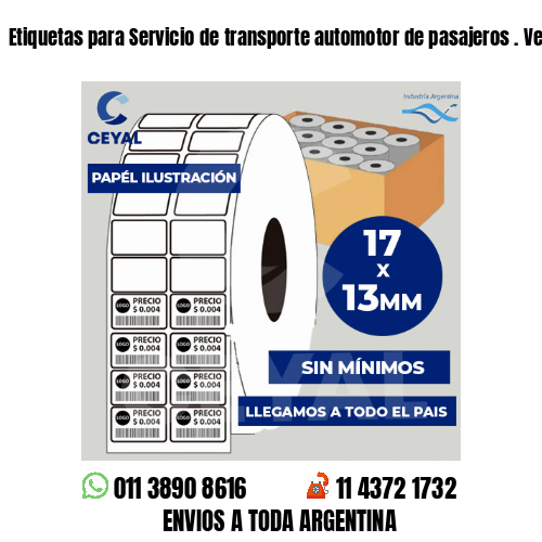 Etiquetas para Servicio de transporte automotor de pasajeros . Venta minorista