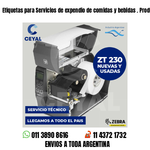 Etiquetas para Servicios de expendio de comidas y bebidas . Producción propia