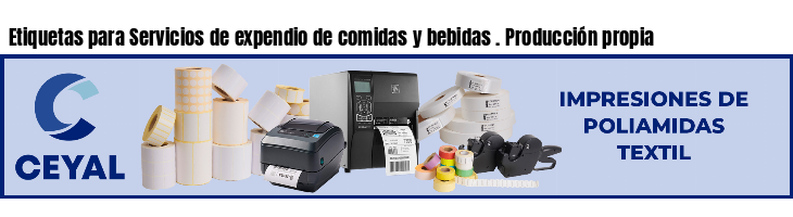 Etiquetas para Servicios de expendio de comidas y bebidas . Producción propia