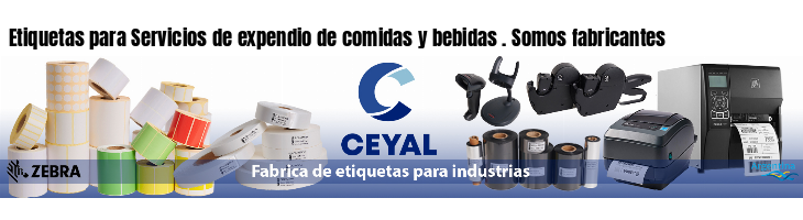 Etiquetas para Servicios de expendio de comidas y bebidas . Somos fabricantes