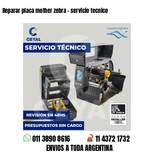 Reparar placa mother zebra – servicio tecnico