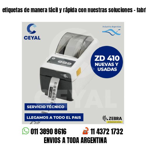 etiquetas de manera fácil y rápida con nuestras soluciones – fabricas