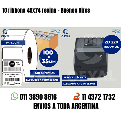 10 ribbons 40x74 resina - Buenos Aires