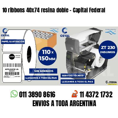 10 ribbons 40x74 resina doble - Capital Federal
