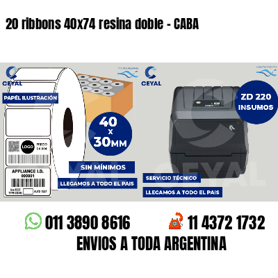 20 ribbons 40x74 resina doble - CABA