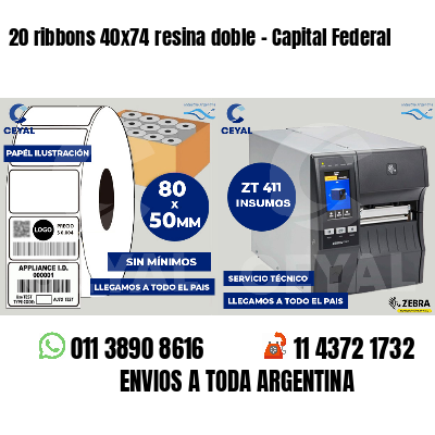 20 ribbons 40x74 resina doble - Capital Federal