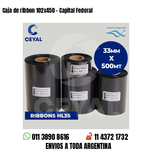 Caja de ribbon 102×450 – Capital Federal