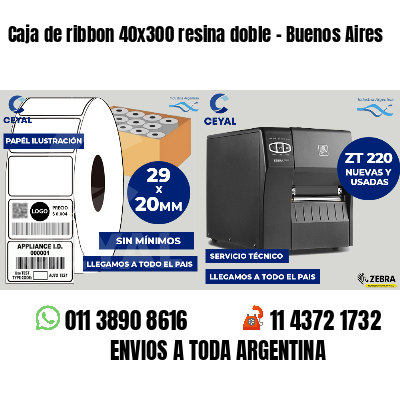 Caja de ribbon 40x300 resina doble - Buenos Aires