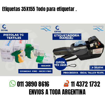 Etiquetas 35X155 Todo para etiquetar .