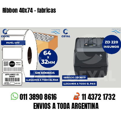 Ribbon 40x74 - fabricas