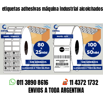 etiquetas adhesivas máquina industrial alcolchados