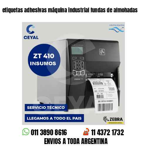 etiquetas adhesivas máquina industrial fundas de almohadas