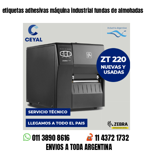 etiquetas adhesivas máquina industrial fundas de almohadas