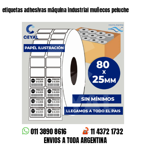 etiquetas adhesivas máquina industrial muñecos peluche