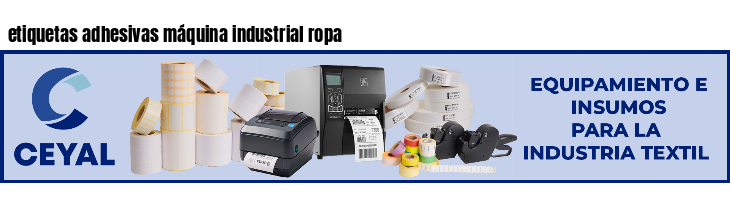 etiquetas adhesivas máquina industrial ropa