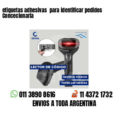 etiquetas adhesivas  para identificar pedidos Concecionaria