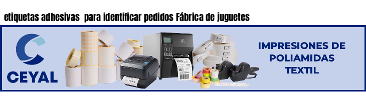 etiquetas adhesivas  para identificar pedidos Fábrica de juguetes