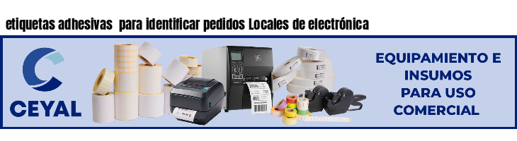 etiquetas adhesivas  para identificar pedidos Locales de electrónica