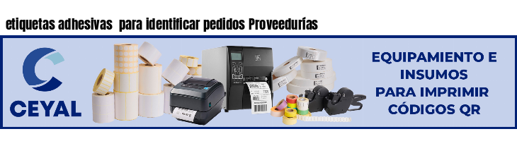 etiquetas adhesivas  para identificar pedidos Proveedurías