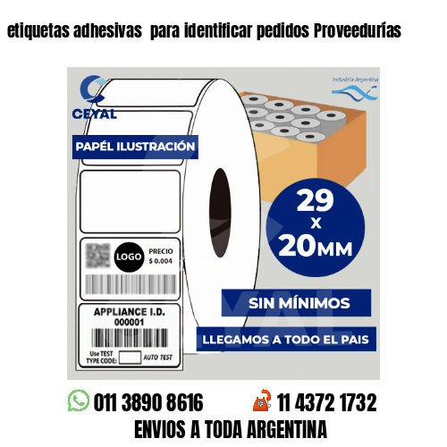 etiquetas adhesivas  para identificar pedidos Proveedurías