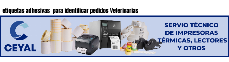 etiquetas adhesivas  para identificar pedidos Veterinarias