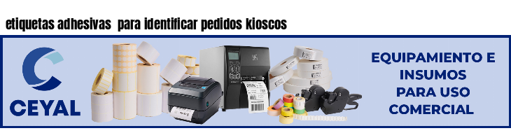 etiquetas adhesivas  para identificar pedidos kioscos