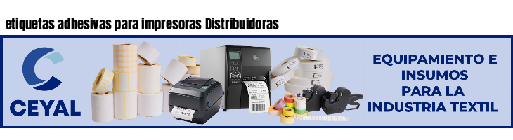 etiquetas adhesivas para impresoras Distribuidoras