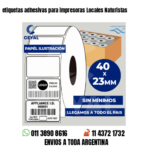 etiquetas adhesivas para impresoras Locales Naturistas