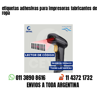 etiquetas adhesivas para impresoras fabricantes de ropa