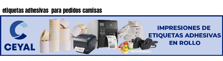 etiquetas adhesivas  para pedidos camisas