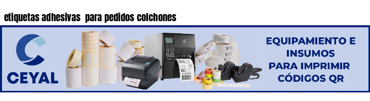 etiquetas adhesivas  para pedidos colchones