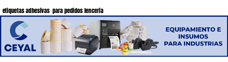 etiquetas adhesivas  para pedidos lenceria