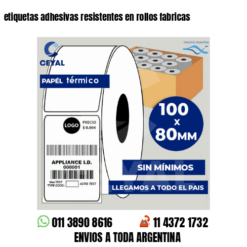 etiquetas adhesivas resistentes en rollos fabricas