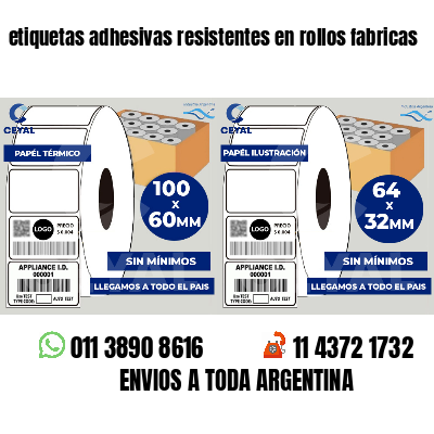 etiquetas adhesivas resistentes en rollos fabricas