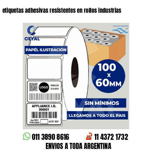 etiquetas adhesivas resistentes en rollos industrias