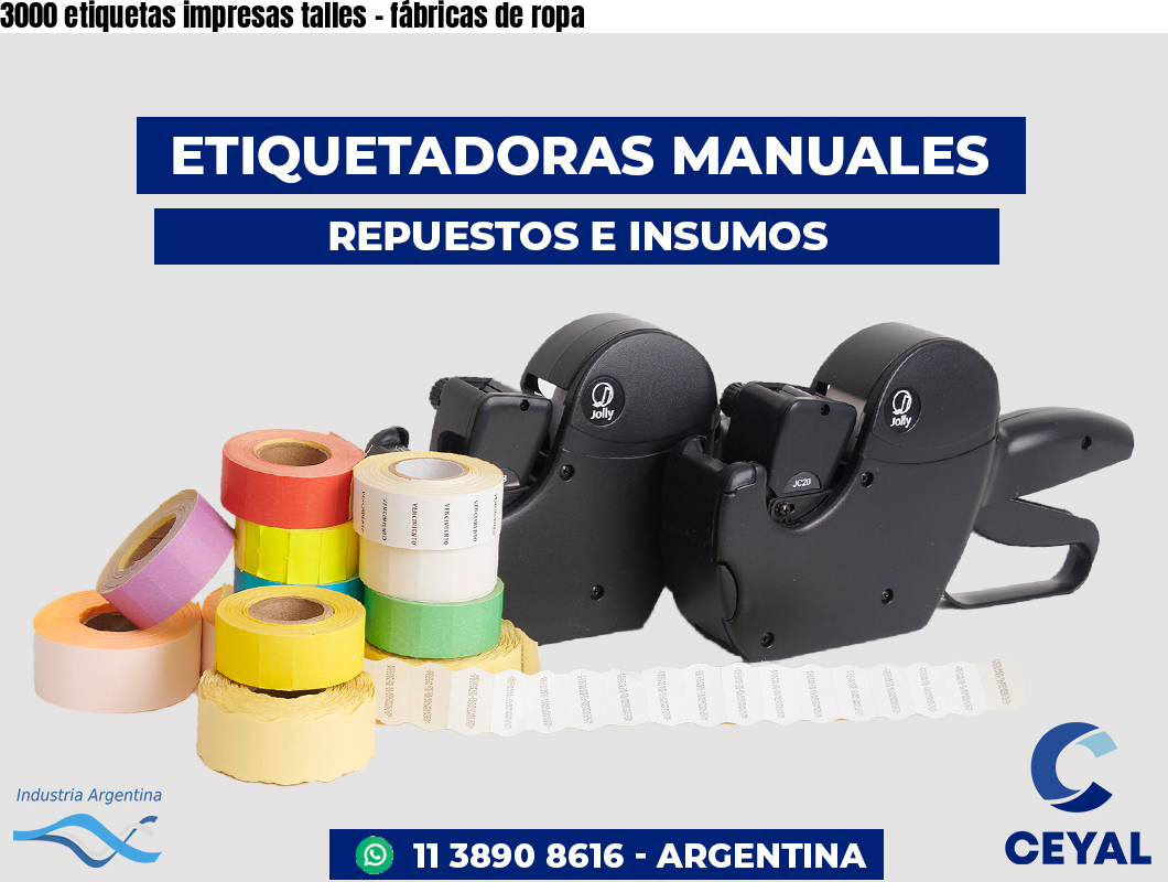 3000 etiquetas impresas talles - fábricas de ropa