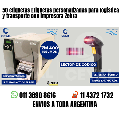 50 etiquetas Etiquetas personalizadas para logística y transporte con impresora Zebra