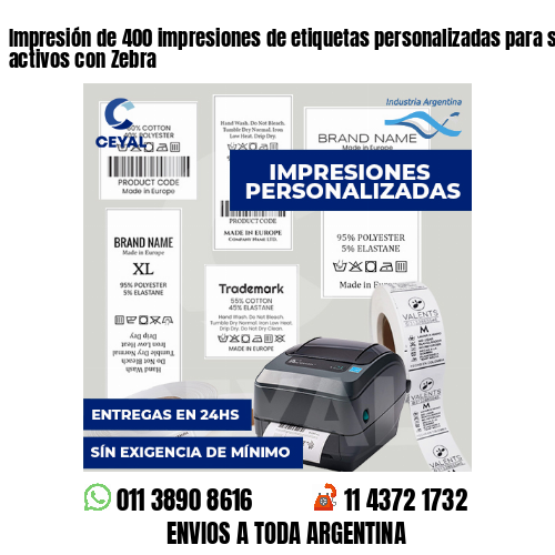 Impresión de 400 impresiones de etiquetas personalizadas para seguimiento de activos con Zebra