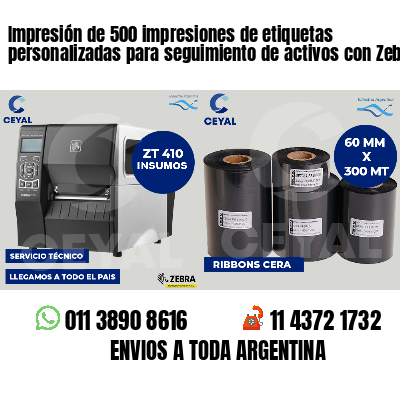 Impresión de 500 impresiones de etiquetas personalizadas para seguimiento de activos con Zebra