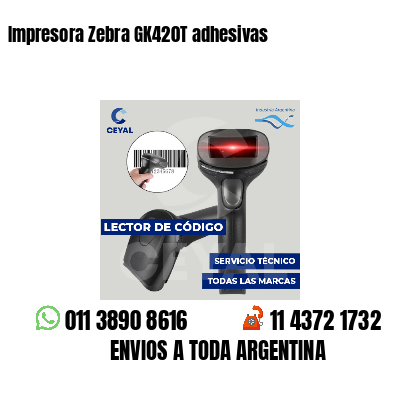 Impresora Zebra GK420T adhesivas