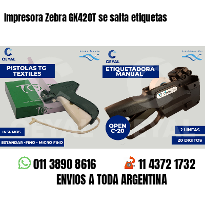 Impresora Zebra GK420T se salta etiquetas