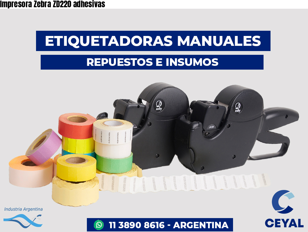 Impresora Zebra ZD220 adhesivas