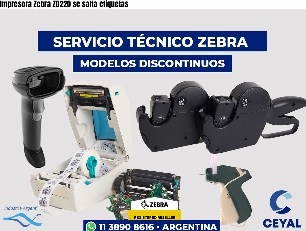 Impresora Zebra ZD220 se salta etiquetas